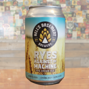 Hell's Basement Ryes Against The Machine Rye Brown Ale 6 Pack Cans
